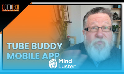 The TubeBuddy Mobile App Improve Your YouTube Ranking On The Go