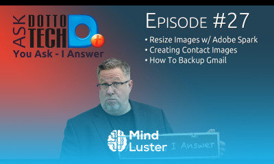 ADT 27 Adobe Spark Contact Images and Gmail Backup
