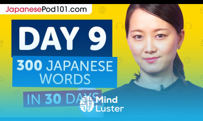 Day 9 90 300 Learn 300 Japanese Words in 30 Days Challenge