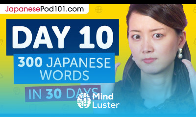 Day 10 100 300 Learn 300 Japanese Words in 30 Days Challenge