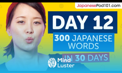 Day 12 120 300 Learn 300 Japanese Words in 30 Days Challenge