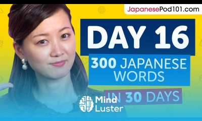 Day 16 160 300 Learn 300 Japanese Words in 30 Days Challenge