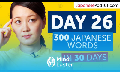 Day 26 260 300 Learn 300 Japanese Words in 30 Days Challenge
