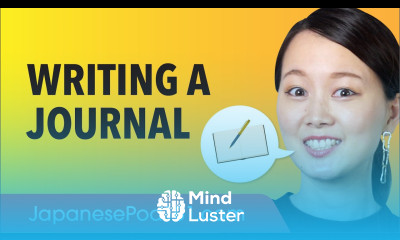 Writing a Journal in Japanese Japanese Conversational Phrases