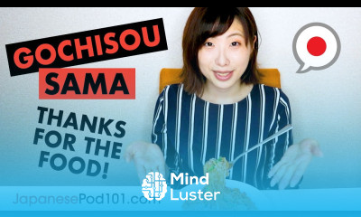 When to say “Gochisou sama” Thanks for the food in Japanese