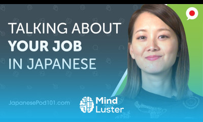 Learn Practice Japanese Talking About Your Job Can Do 3