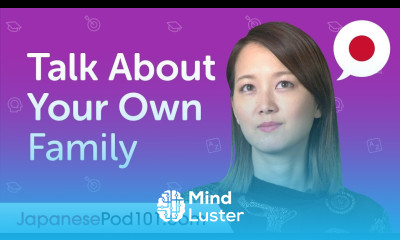 Learn Japanese Sentence Pattern Talking about your spouse and children Can Do 6