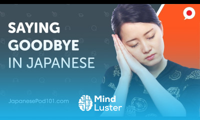 Learn Common Ways to Say Goodbye in Japanese Can Do 8