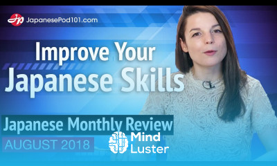 How To Train Your Japanese Skills Japanese August Review