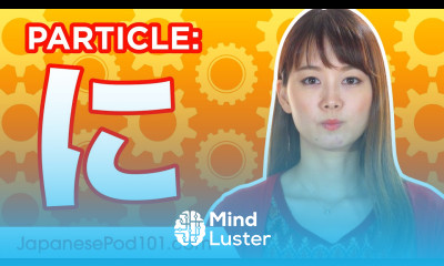 に ni 5 Ultimate Japanese Particle Guide Learn Japanese Grammar
