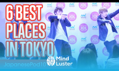 6 Best Places To Visit in Tokyo