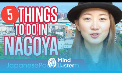 Learn the Top 5 Things To Do in Nagoya