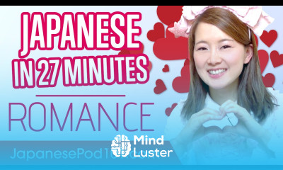 Learn Japanese in 27 Minutes ALL Phrases You Need to Find Love