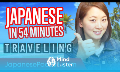 Learn Japanese in 54 Minutes ALL Travel Phrases You Need