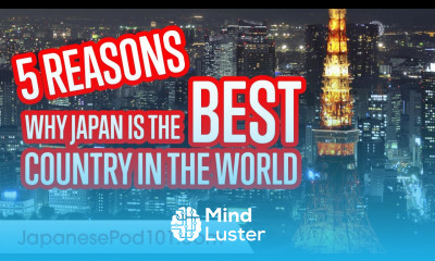5 Reasons Why Japan is the Best Country in the World