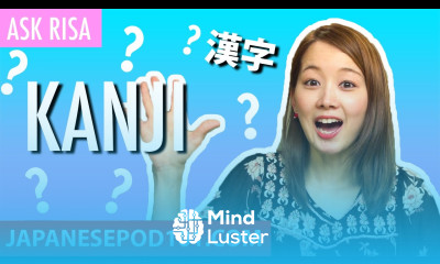 Need to Learn Kanji How to Remember Japanese Characters Ask Risa