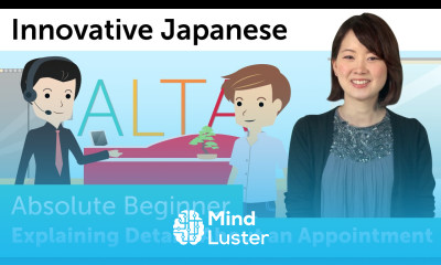 Explaining Details about an Appointment Innovative Japanese