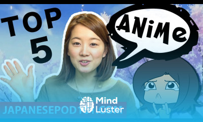 Top 5 Best Anime That Will Help You Learn Japanese