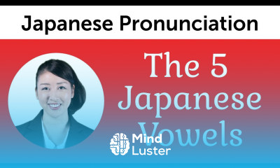 Perfect Pronunciation of the 5 Japanese Vowels