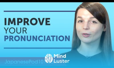 Improve Your Japanese Pronunciation Now