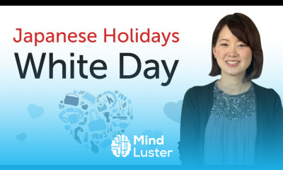Learn Japanese Holidays White Day 日本の祝日を学ぼう ホワイトデー