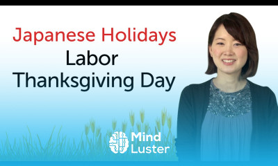 Japanese Holidays Labor Thanksgiving Day 日本の祝日を学ぼう 勤労感謝の日