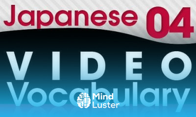 Learn Japanese Video Vocabulary 4