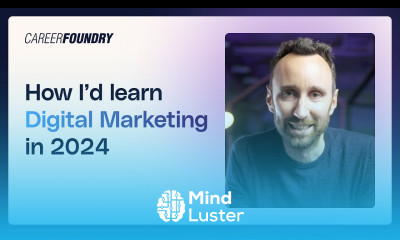 How I d Learn Digital Marketing in 2024 If I Had to Start Over