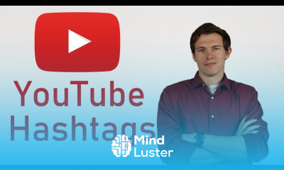 YouTube Hashtags 2020 How To Use Them