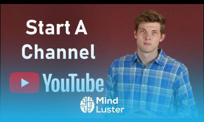 How To Start A YouTube Channel Step By Step In 2020