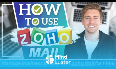 How To Use Zoho Mail Manage Business Emails with Zoho Mail for FREE Zoho Mail Tutorial