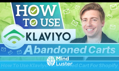 How To Use Klaviyo Abandoned Cart For Shopify Klaviyo Tutorial For Beginners