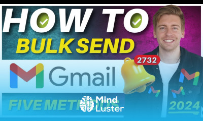 Top 5 Ways to Send Bulk Emails using Gmail Gmail Email Marketing 2024