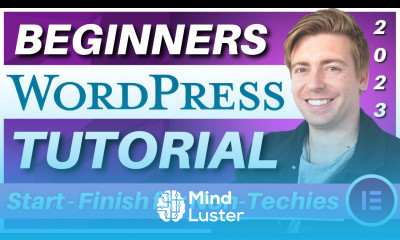 How to Create a WordPress Website Start to Finish for Non Techies 2023