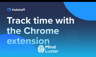 Track Time With Hubstaff s Google Chrome Extension