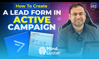 How to setup Lead form from Active Campaign Email Marketing Course 12