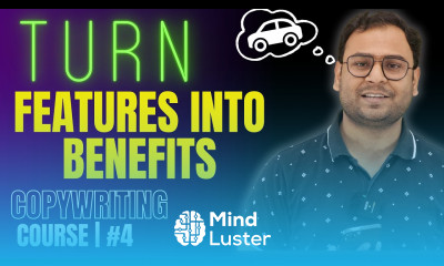Ultimate Tips to Convert Features into Benefits Copy Writing Course 4