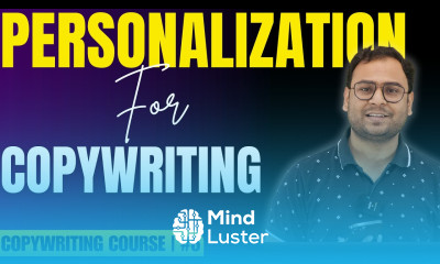 Use of Personalization in Copywriting Copy Writing Course 06