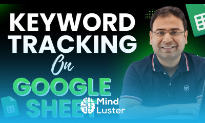 How to Track Keywords Ranking in Google Sheet Google Sheet For Digital Marketers Course 4