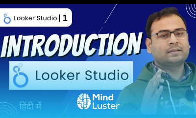 Introduction to Google Looker Studio in Hindi Looker Studio Course 1