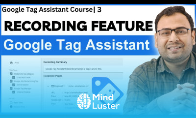 Recoding Feature in Google Tag Assistant in Hindi Google Tag Assistant Course 3