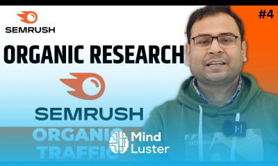 How to do Organic Research Using SEMrush SEMrush Course 4