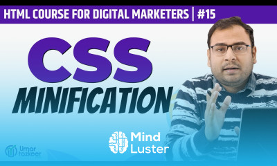 What is CSS Minification in Website How to do it HTML Course 15