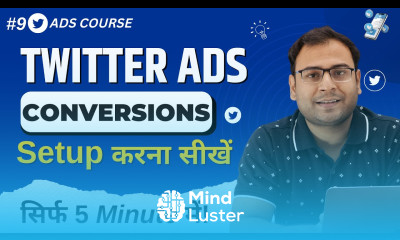 Setup Conversions and Events in Twitter Ads Twitter Ads Events Setup Twitter Ads Course 9