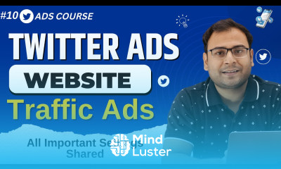 Create Perfect Twitter Traffic Ads Twitter website Traffic Campaigns Twitter Ads Course 10