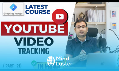 How to Track Video Engagement as Events using GTM and GA4 GTM Course 21