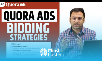 All Quora Bidding Strategies Explained How to Select Bidding Strategies Quora Ads Course 6
