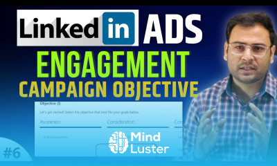 Engagement Ads in LinkedIn Ads Engagement Campaign Objective LinkedIn Ads Course 7