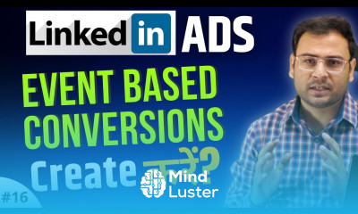How to Create Event based Conversions in Linkedin Ads Linkedin Ads Course 16