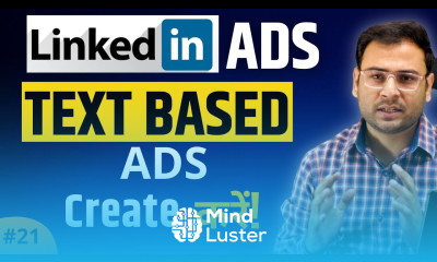 How to Create Text Ad Based LinkedIn Campaigns LinkedIn Text Ads LinkedIn Ads Course 21
